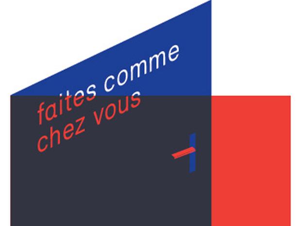 faites comme chez vous